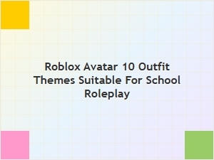 School-Appropriate Roblox Avatar Outfit Themes